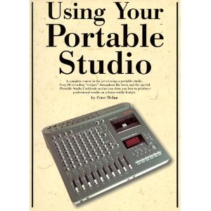 Using Your Portable Studio by Peter McIan